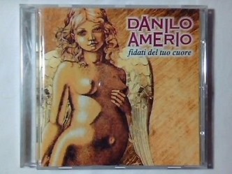 Fidati del tuo cuore Danilo Amerio